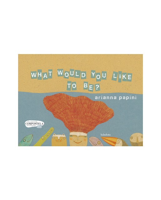Imagen 0 de What would you like to be? (Tapa dura)