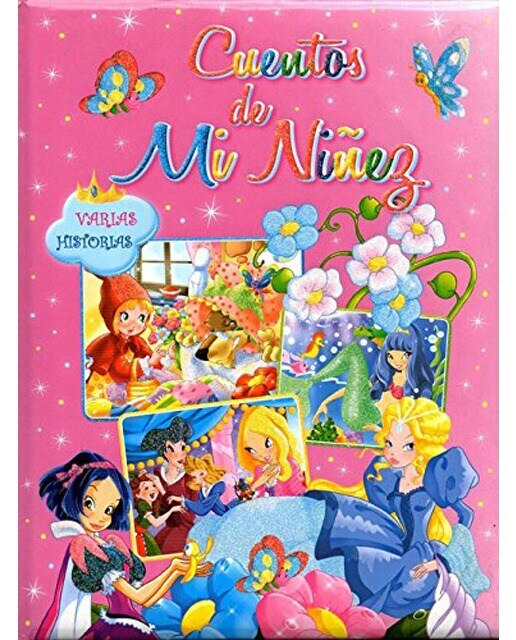 Cuentos de mi niñez. Varias historias 1