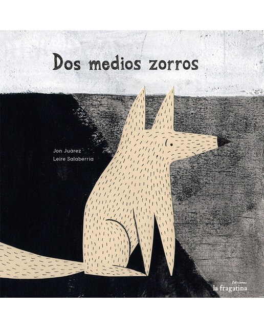 Imagen 0 de Dos medios zorros (Tapa dura)
