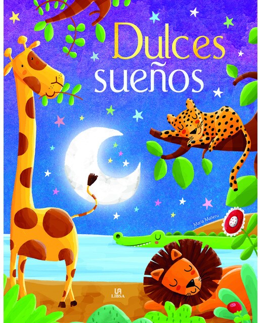 Dulces Sueños: Un Libro de Cuentos para Irse a Dormir (Capa mole com abas) 1