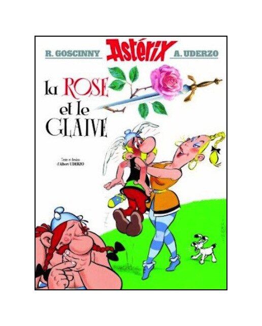 Astérix Et La Rose Et Le Glaive 1