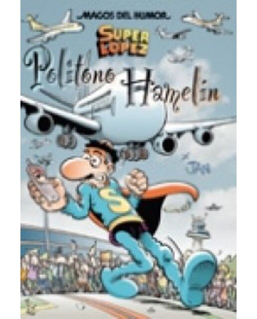 Imagen 0 de Superlópez. Politono Hamelín (Magos del Humor 114) (Tapa dura)
