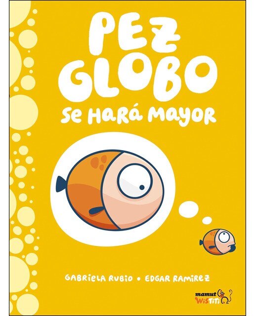 Imagen 0 de Pez globo se hará mayor