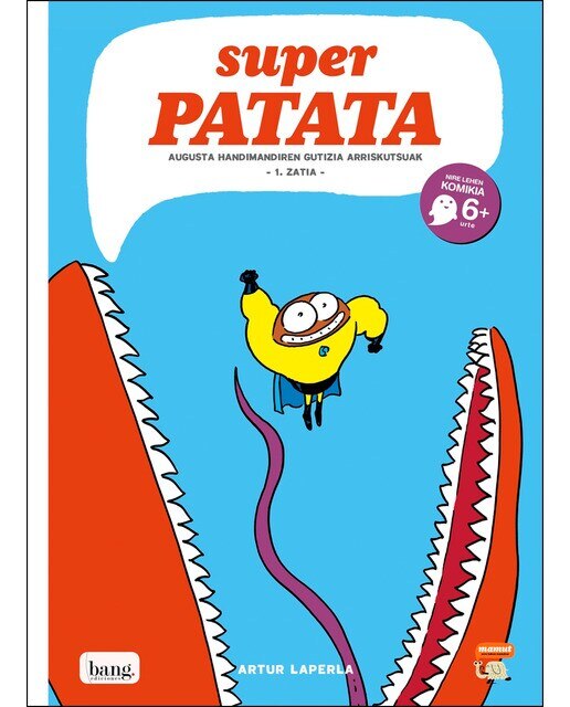 Superpatata, Augusta Handimandiren gutizia arriskutsuak - 1. zatia - 1