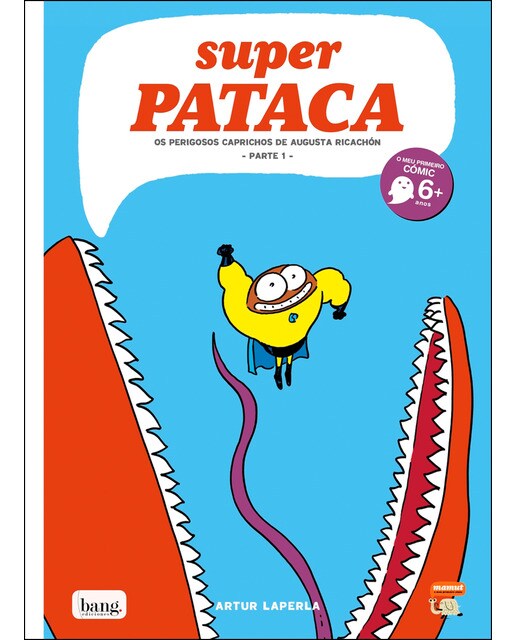 Superpataca, Os perigosos caprichos de Augusta Ricachón - 1 parte - 1