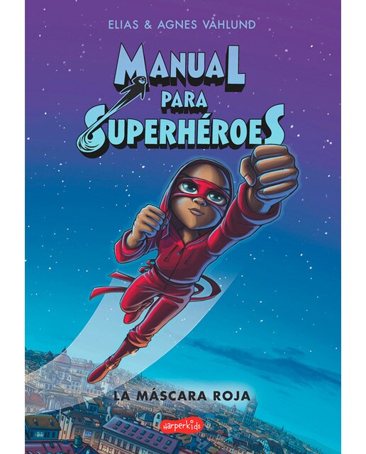 Imagen 1 de Manual para superhéroes. La Máscara Roja  (Tapa blanda)