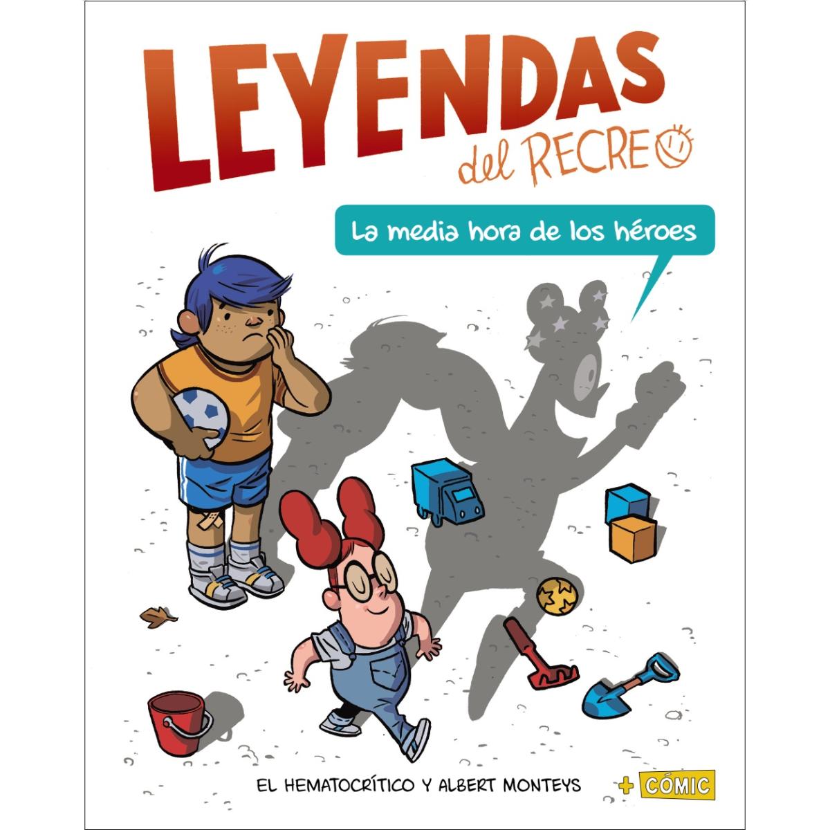 La media hora de los héroes: Leyendas del recreo 1 (Tapa dura) 1