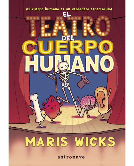 Imagen 0 de EL TEATRO DEL CUERPO HUMANO (Astronave)  (Tapa dura)