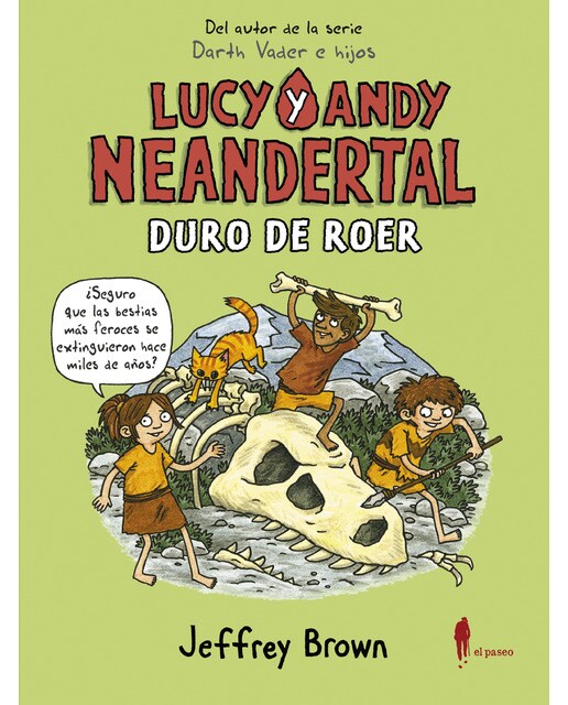 Imagen 1 de Lucy y Andy Neandertal: Duro de roer (Tapa blanda)