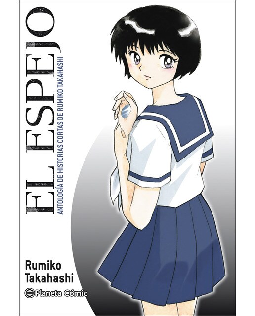El espejo (Kagami ga Kita): Antología de historias cortas de Rumiko Takahashi 1