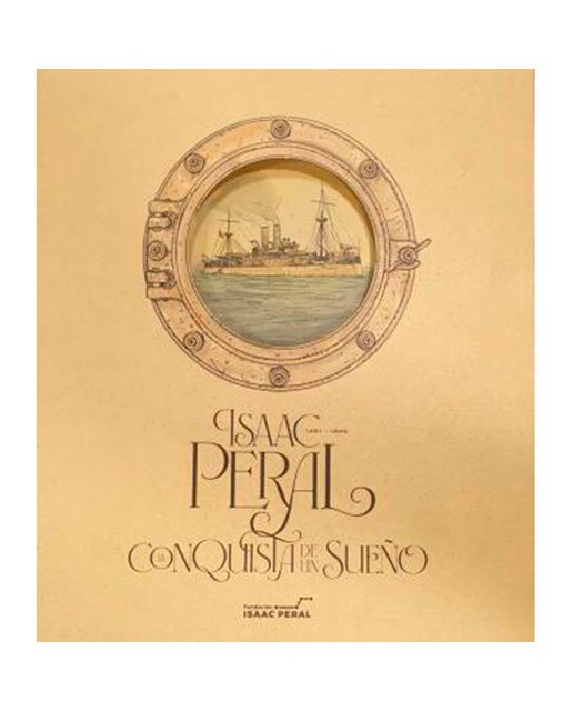 Isaac peral. La conquista de un sueño 1