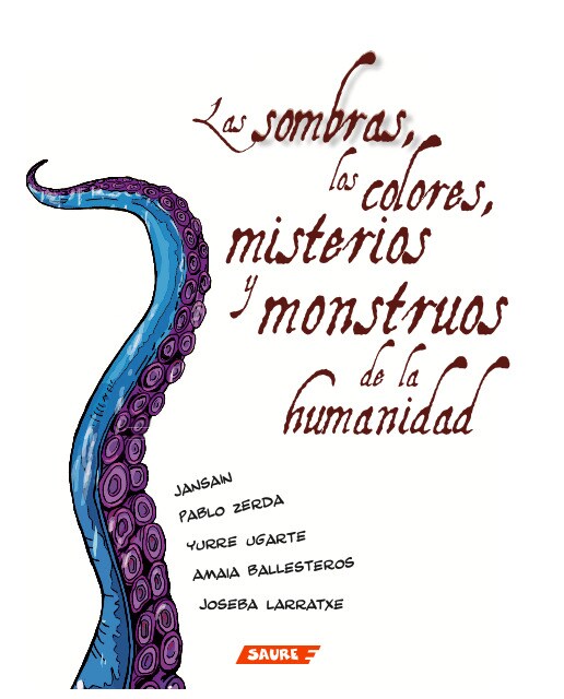Imagen 0 de Las sombras, los colores, misterios y monstruos de la humanidad (Tapa blanda)