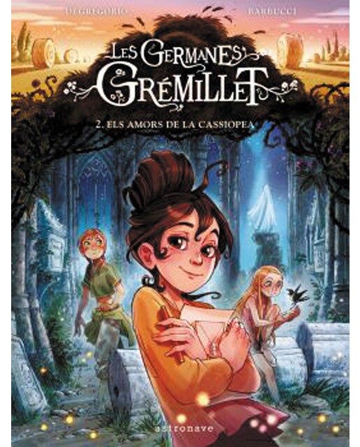 LES GERMANES GREMILLET 2. ELS AMORS DE LA CASSIOPEA