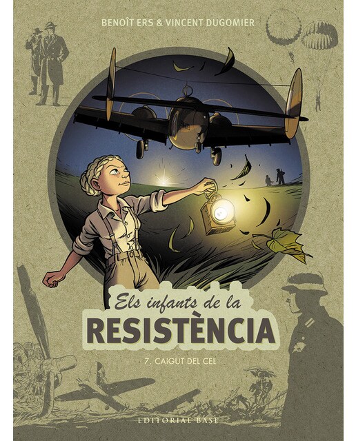 Els infants de la Resistència 7. Caiguts del cel