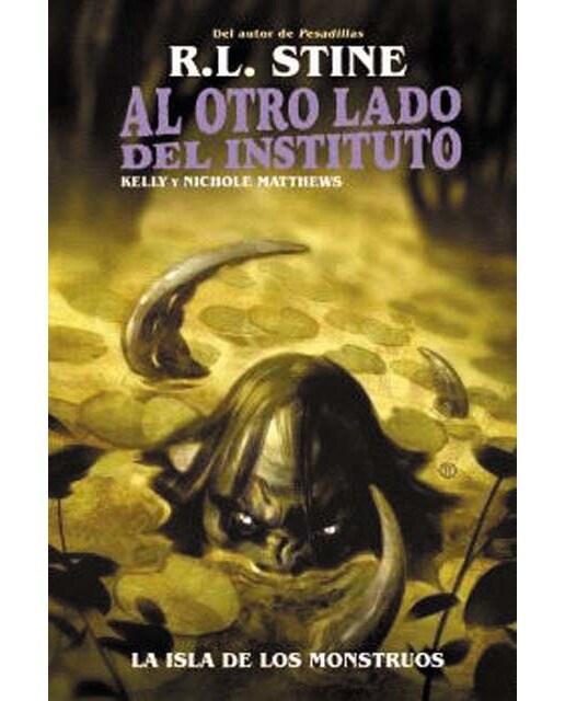 AL OTRO LADO DEL INSTITUTO. LA ISLA DE LOS MONSTRUOS