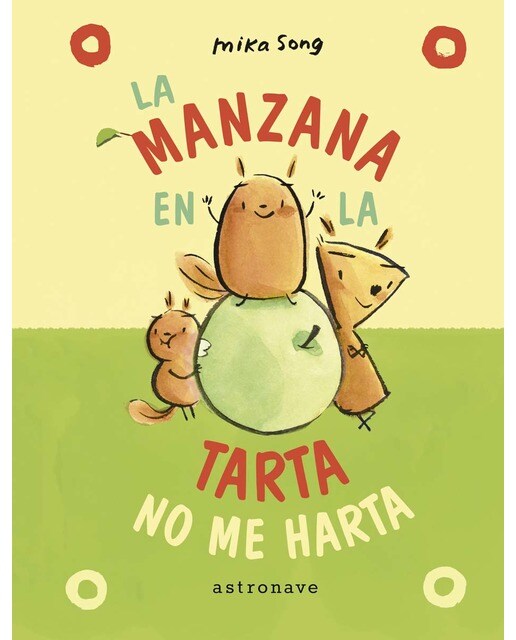 LA MANZANA EN LA TARTA NO ME HARTA. (NORMA Y PANCHI 2) (Capa dura) 1