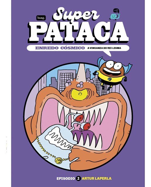Superpataca, Enredo cósmico - Episodio 2. A Vinganza do Rei Lesma 1