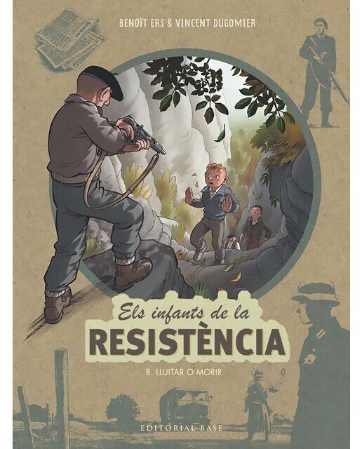 Imagen 0 de Els infants de la Resistència 8. Lluitar o morir