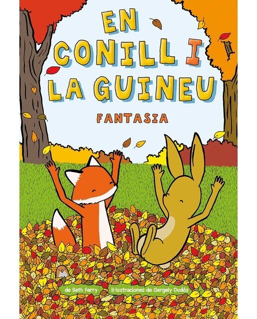 LA GUINEU I EN CONILL 02: FANTASIA (Capa dura) 1