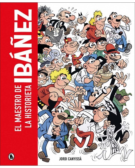 Imagen 0 de Ibáñez. El maestro de la historieta: El maestro de la historieta  (Tapa dura)