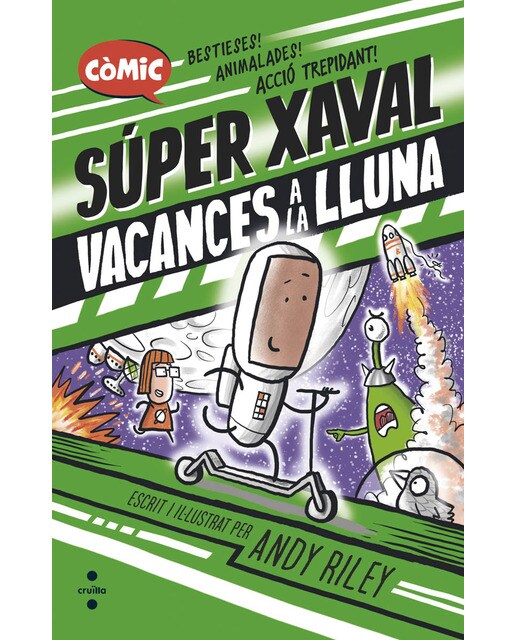 Súper Xaval 2. Vacances a la Lluna (Capa dura) 1