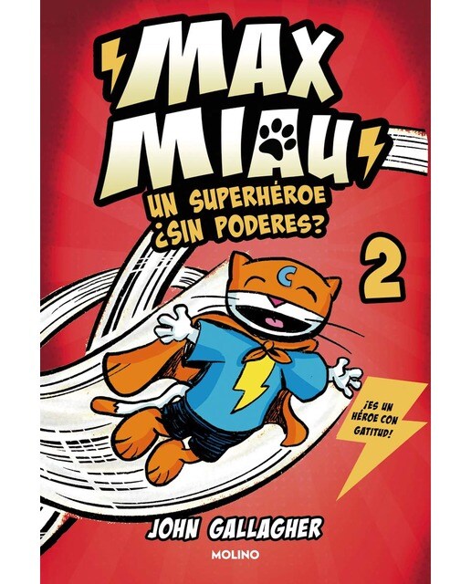 Max Miau 2 - Un superhéroe ¿sin poderes? (Capa mole) 1