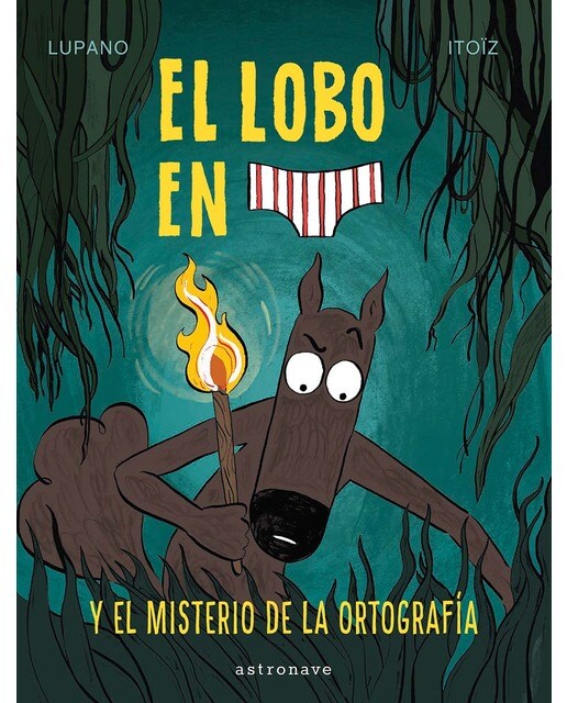Imagem 0 de EL LOBO EN CALZONCILLOS 8. EL MISTERIO DE LA ORTOGRAFIA (Capa dura)