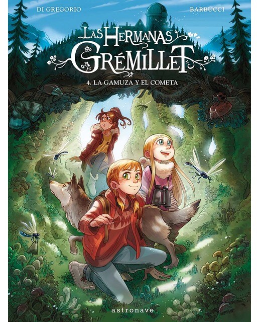 Imagem 0 de LAS HERMANAS GRÉMILLET 4. LA GAMUZA Y EL COMETA (Capa dura)