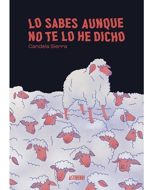 Lo sabes aunque no te lo he dicho: Premio Nacional del Cómic 2025  (Tapa blanda con solapas)