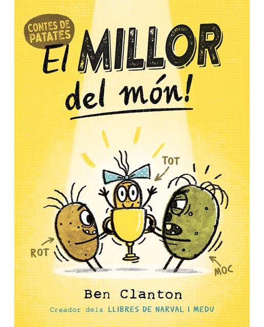 Contes de Patates 1. El millor del món!  (Tapa dura) 1