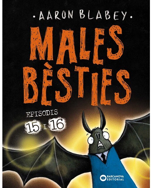 Males bèsties. Episodis 15 i 16 1