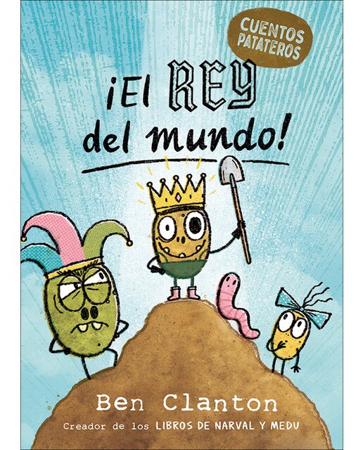 Cuentos patateros 2. ¡El Rey del mundo! (Capa dura) 1