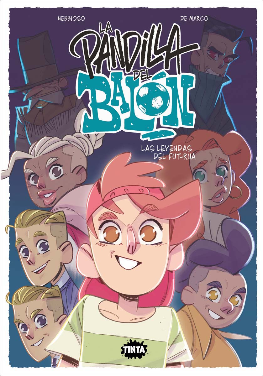 La pandilla del balón 2. Las leyendas del fut-rúa 1