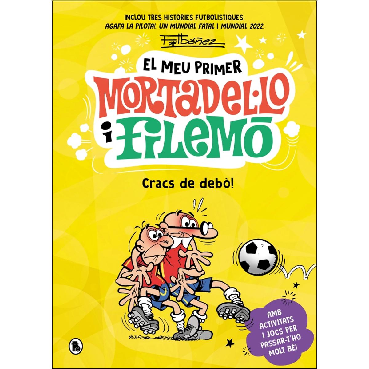Imagem 0 de El meu primer Mortadel·lo i Filemó - Cracs de la pilota! (Capa dura)