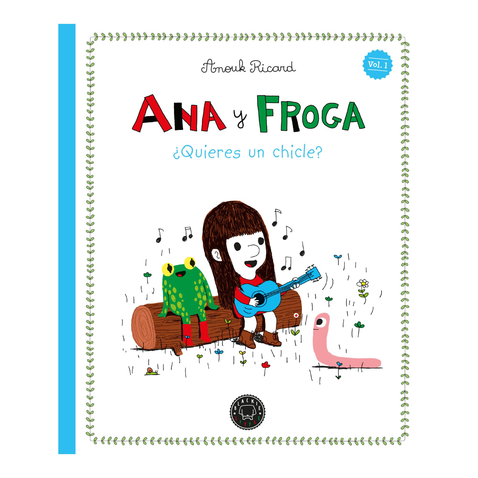 Imagem 0 de Ana y Froga, tomo 1: ¿Quieres un chicle? (Nueva edición) (Capa mole)