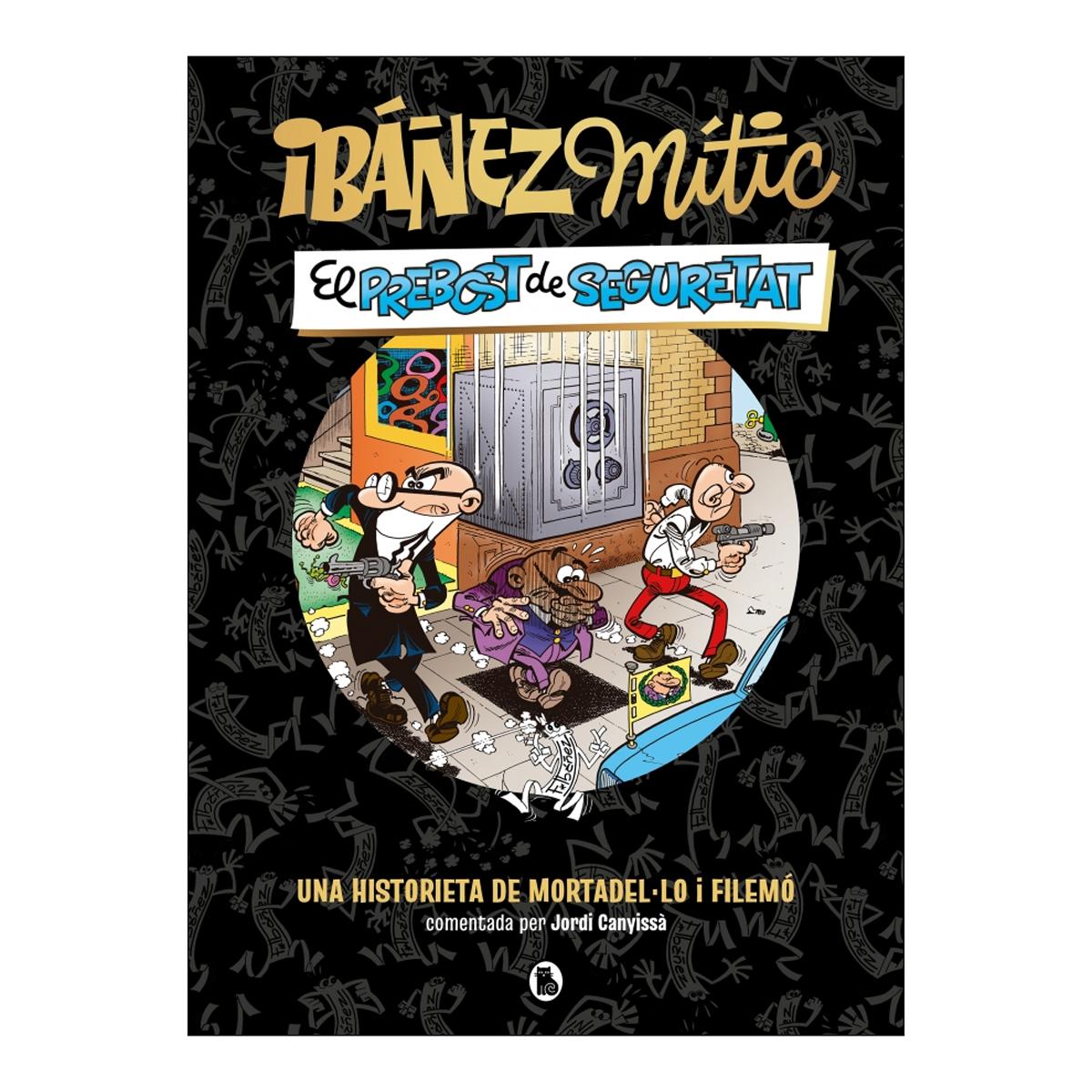 Imagem 0 de IBÁÑEZ MÍTIC 2 - EL PREBOST DE SEGURETAT (Capa Dura)