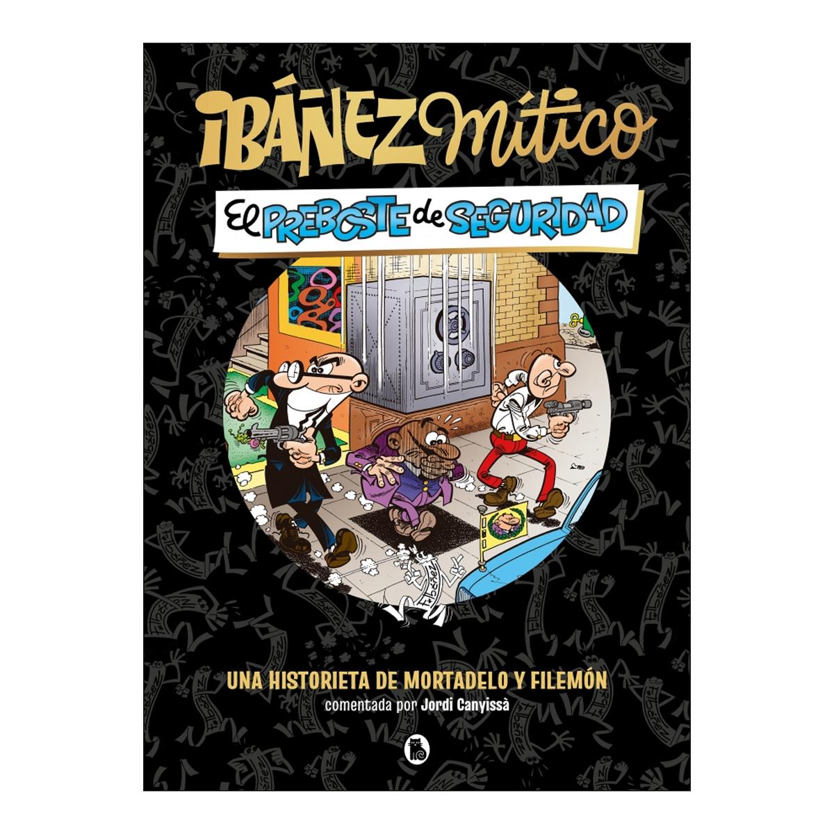 Imagem 0 de IBÁÑEZ MÍTICO 2 - EL PREBOSTE DE SEGURID (Capa Dura)