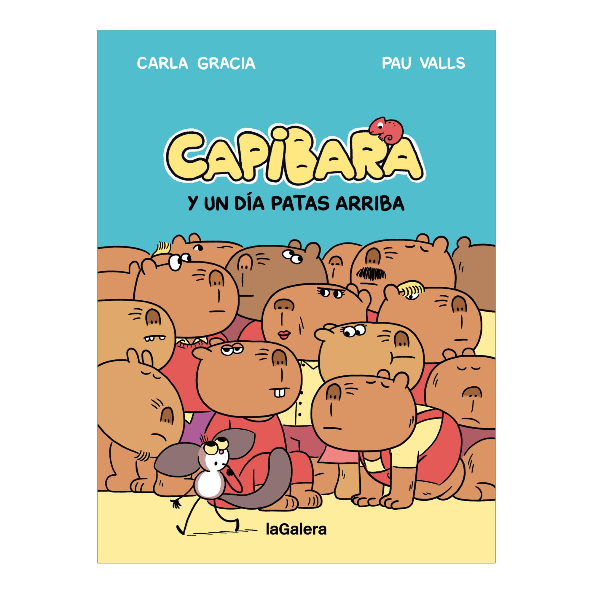 Imagem 0 de CAPIBARA Y UN DÍA PATAS ARRIBA (Capa mole Capa dura)