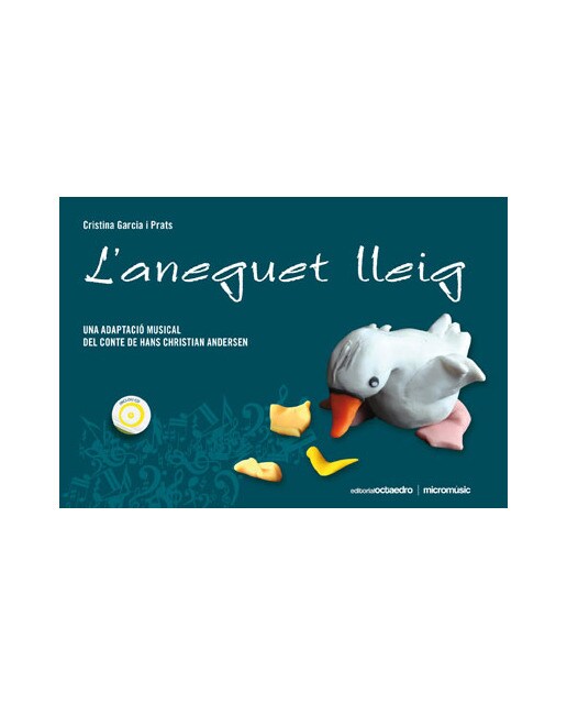 L'aneguet lleig: Una adaptació musical del conte de Hans Christian Andersen
