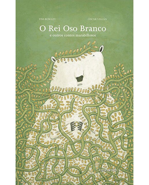 O Rei Oso Branco e outros contos marabillosos (Capa dura) 1