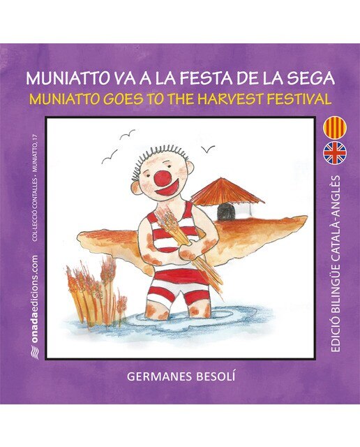 Muniatto va a la Festa de la Sega: Muniatto goes to the Harvest Festival (Capa mole) 1