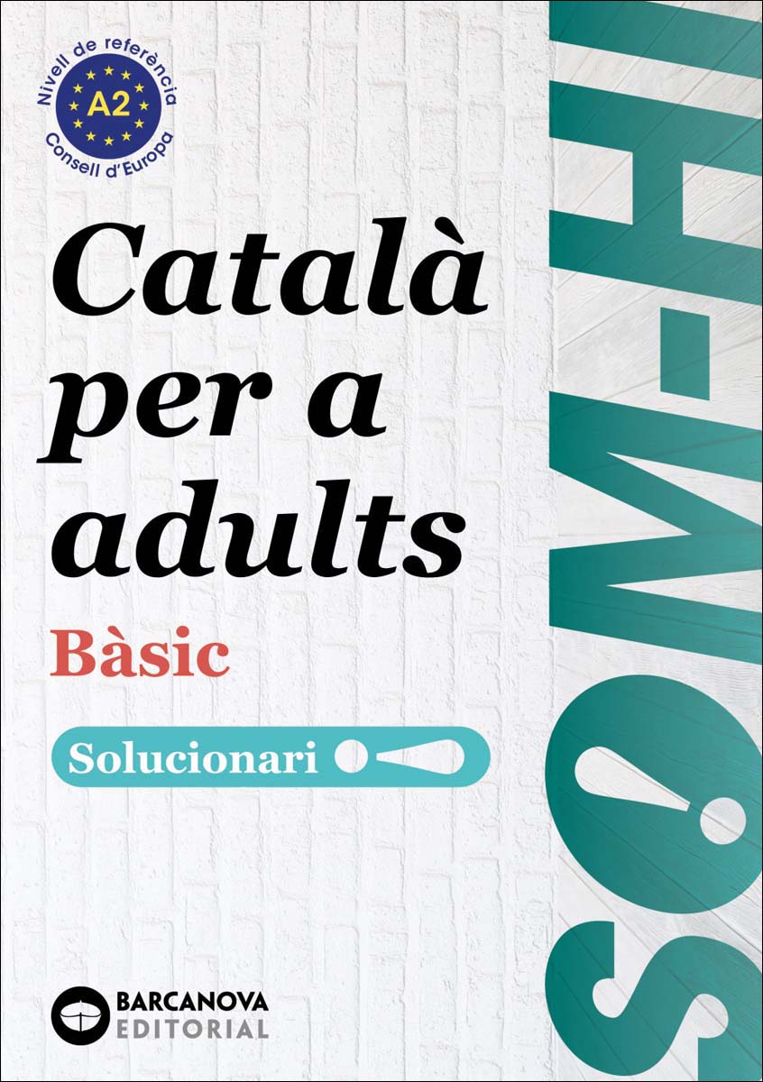 Som-hi! Bàsic 1-2-3 Català per a adults. Solucionari A2 (Capa mole) 1
