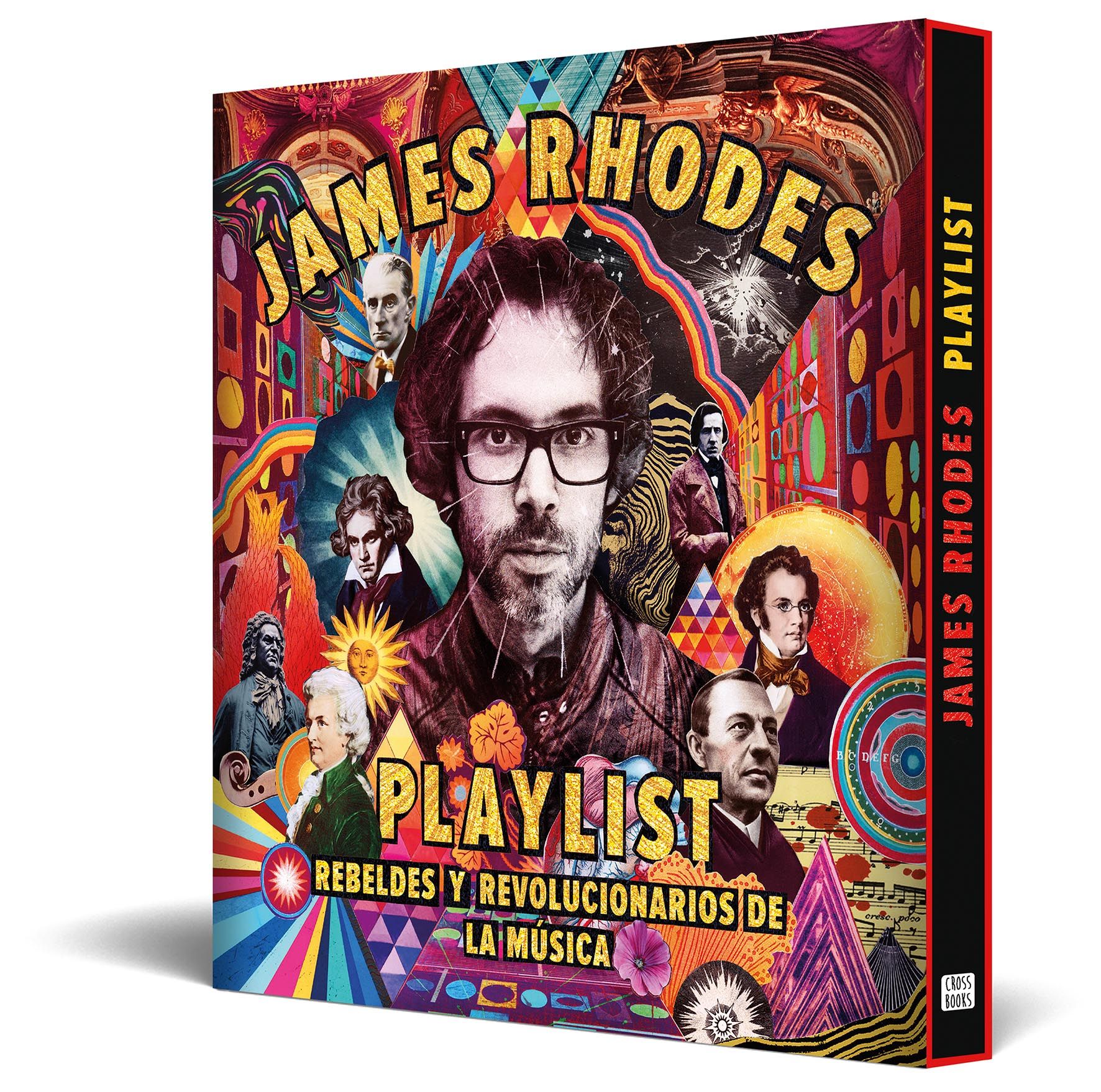 Playlist. Rebeldes y revolucionarios de la música: La playlist de James Rhodes (Capa dura) 5