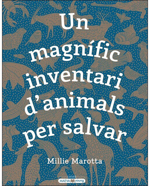 Un magnífic inventari d\'animals per salvar: Què pots fer tu per ajudar-los?(Tapa dura) 1