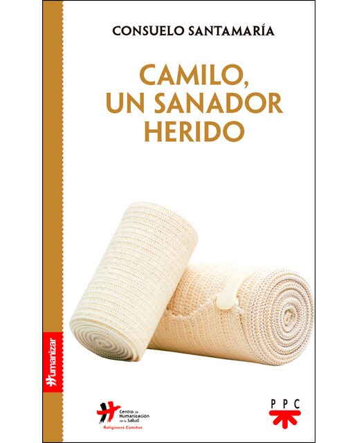 Camilo, un sanador herido(Tapa blanda) 1