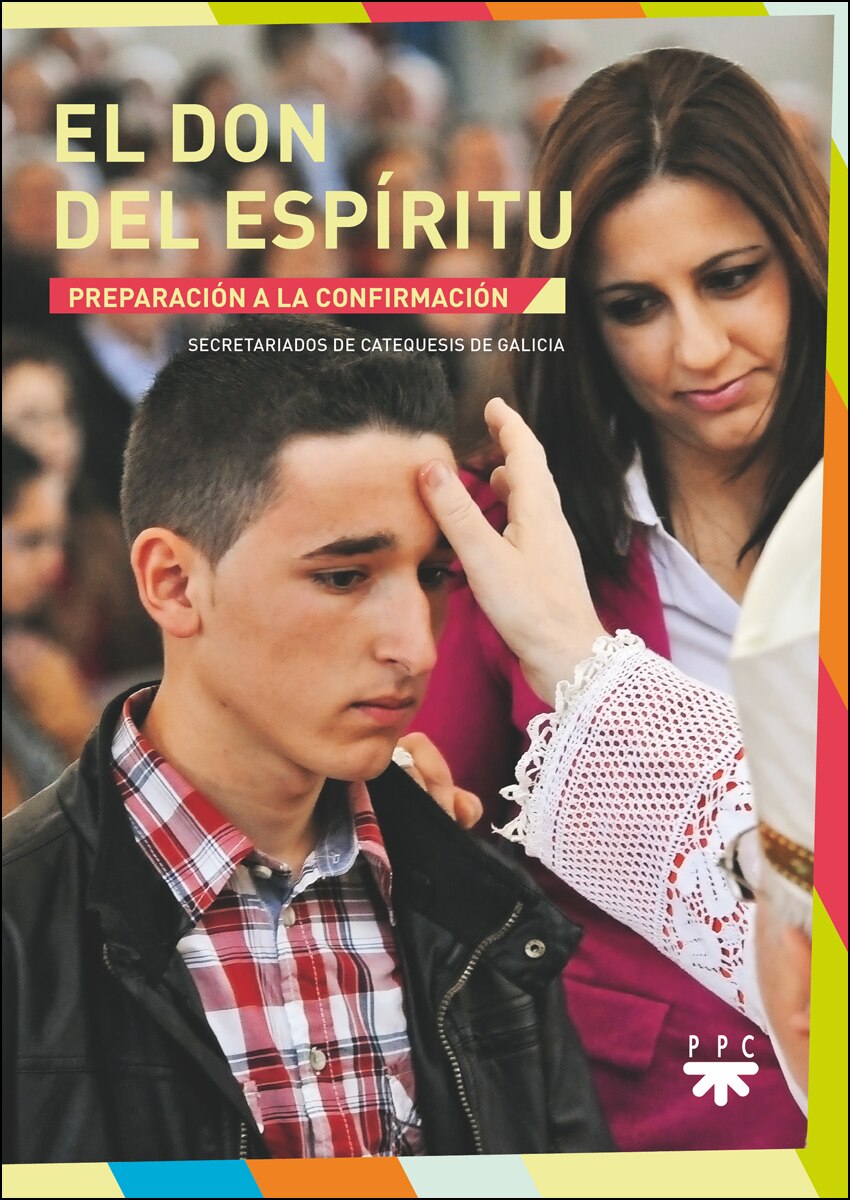 El don del Espíritu: Preparación a la confirmación (Capa mole) 1