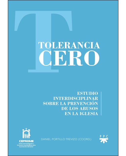 Tolerancia cero: Estudio interdisciplinar sobre la prevención de los abusos en la Iglesia (Capa mole) 1