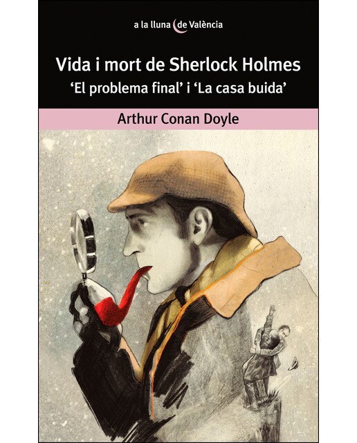 Vida i mort de Sherlock Holmes.: 'El problema final' i 'La casa buida' (Capa mole) 1
