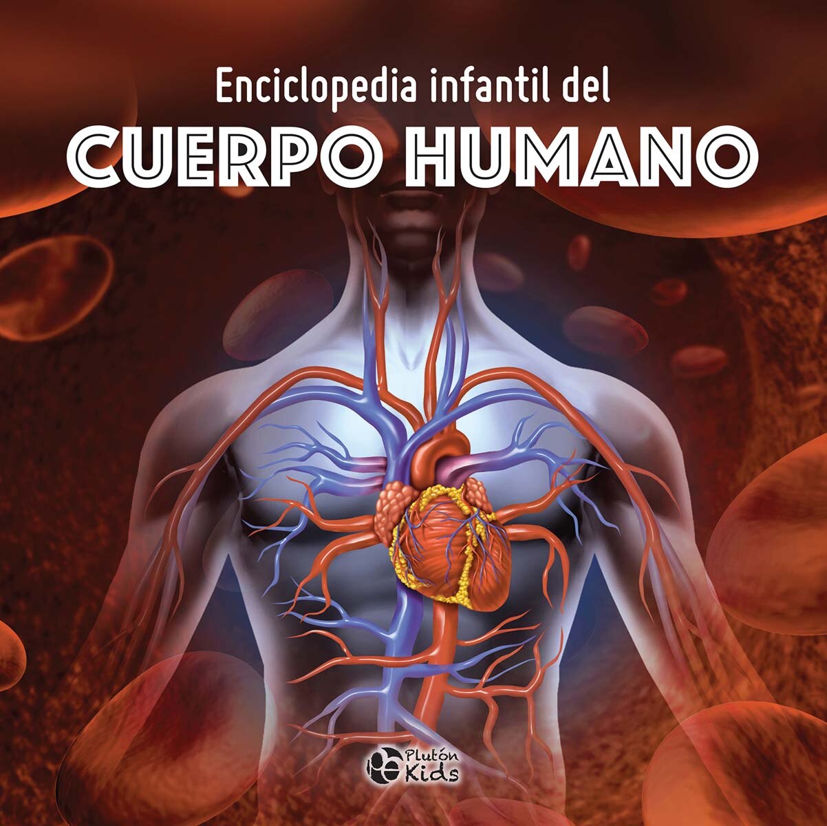 Enciclopedia Infantil del Cuerpo Humano (Capa dura) 1
