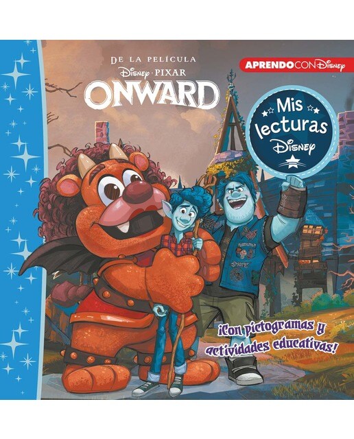 Onward. Mis lecturas Disney (Disney. Lectoescritura): Con pictogramas y actividades educativas (Capa dura) 1